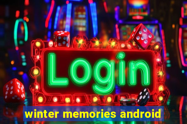 winter memories android